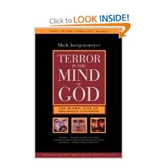 Terror in the Mind of God: The Global Rise of Religious Violence (Comparative Studies in Religion & Society)