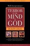 Terror in the Mind of God: The Global Rise of Religious Violence (Comparative Studies in Religion and Society, 13)