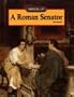 A Roman Senator (Working Life)