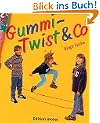 Gummi-Twist & Co