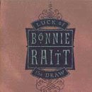 Raitt, bonnie - Luck Of The Draw EP