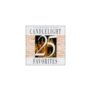 25 Candlelight Favorites by 25 Candlelight Favorites (Audio CD - 1996) - Original recording reissued