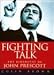 Fighting Talk : The Biography of John Prescott en Libros del nombre: 217YN8Z020L._SL75_