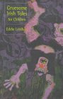 Gruesome Irish Tales