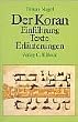 Der Koran: Einf�hrung - Texte - Erl�uterungen