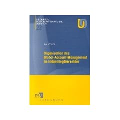 Organisation des Global-Account-Management im Industieg�tersektor