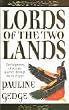 Lords of the Two Lands - Vol 1