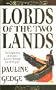 Lords of the Two Lands (Lords of the Two Lands 1)