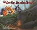 Search : Wake Up, Bertha Bear!