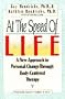 At the Speed of Life: New Approach to Personal Change Through Body-centered Therapy