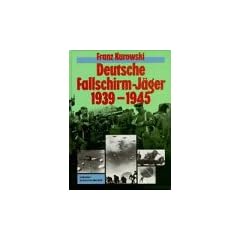 Deutsche Fallschirm- J�ger 1939 - 1945