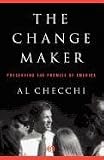 The Change Maker: Preserving the Promise of America