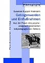 Getragenwerden und Einflu&szlig;nehmen.