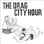 Drag City Hour