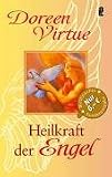 Die Heilkraft der Engel - Doreen Virtue