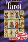 Das gro&szlig;e Handbuch des Tarot. - Erika Sauer