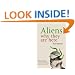 Aliens: Why They are Here