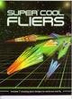 Super Cool Fliers ~ Paper Planes to Fold & Fly ~ 7 Designs on Color Designed Paper