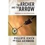 Archer & the Arrow