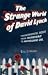 Books : Strange World of David Lynch: Transcendental Irony from Eraserhead to Mulholland Drive