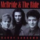 MCBRIDE & THE RIDE - Hurry Sundown Lyrics - Zortam Music