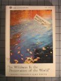 In Wildness Is the Preservation of the World