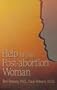 Help for the Post-Abortion Woman