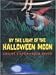 By the Light of the Halloween Moon