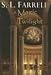 A Magic of Twilight:...