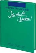 Cover image : Ich will dir danken！ Gemeindeliederbuch.