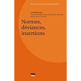 Normes, d�viances, insertionspar G�rard Mauger