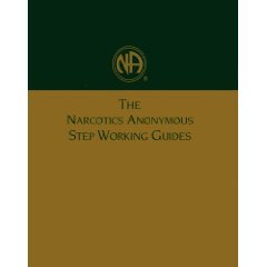 The Narcotics Anonymous Step Working Guides