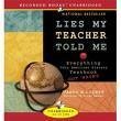 Lies My Teacher Told Me [UNABRIDGED] (Audiobook)