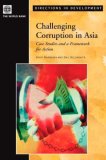 Challenging Corruption in Asia: Selected Case Studies and a Framework for Improving Anti-Corruption Effectiveness (Directions in Development)