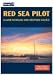 Red Sea Pilot: Aden to Cyprus (Mediterranean pilots & charts)
