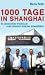 Books : 1000 Tage in Shanghai