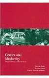 Gender and Modernity: Perspectives from Asia and the Pacific (Koyoto Area Studies on Asia, Volume 4)