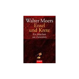 Ensel und Krete: Ein Märchen aus Zamonien: Ein Märchen aus Zamonien von Hildegunst von Mythenmetz. Mit Erläuterungen aus dem Lexikon der ... Umgebung von Professor Dr. Abdul Nachtigaller