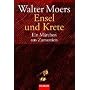 Ensel und Krete: Ein M�rchen aus Zamonien: Ein M�rchen aus Zamonien von Hildegunst von Mythenmetz. Mit Erl�uterungen aus dem Lexikon der ... Umgebung von Professor Dr. Abdul Nachtigaller