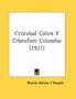 Cristobal Colon Y Cristoforo Columbo (1921) (Spanish Edition)