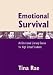 Emotional Survival: An Emotional Literacy Course for High School Students (Lucky Duck Books)