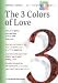 The 3 Colors of Love (NCD Discipleship Resources)