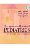 Developmental-Behavioral Pediatrics: Evidence and Practice