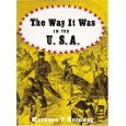 The Way It Was in the U. S. A.: A Pictorial Panorama of America, 1850 to 1890