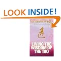 Living The Wisdom Of The Tao: The Complete Tao Te Ching And Affirmations
