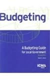 A Budgeting Guide for Local Government (Municipal Management Series)