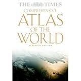 times comprehensive atlas of the world eleventh edition
