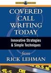 Covered Call Writing Today: Innovative Strategies & Simple Techniques