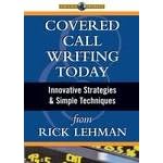 Covered Call Writing Today: Innovative Strategies & Simple Techniques