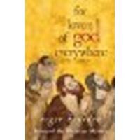 For Lovers of God Everywhere: Poems of the Christian Mystics by Housden, Roger [Hay House, 2009] (Paperback) [Paperback]